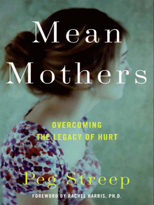 Title details for Mean Mothers by Peg Streep - Available